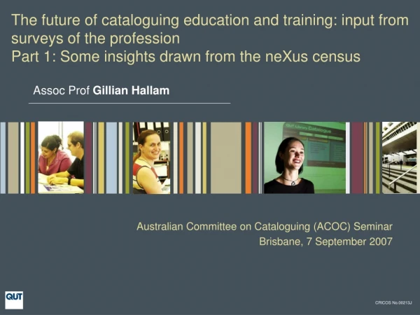 Australian Committee on Cataloguing (ACOC) Seminar Brisbane, 7 September 2007
