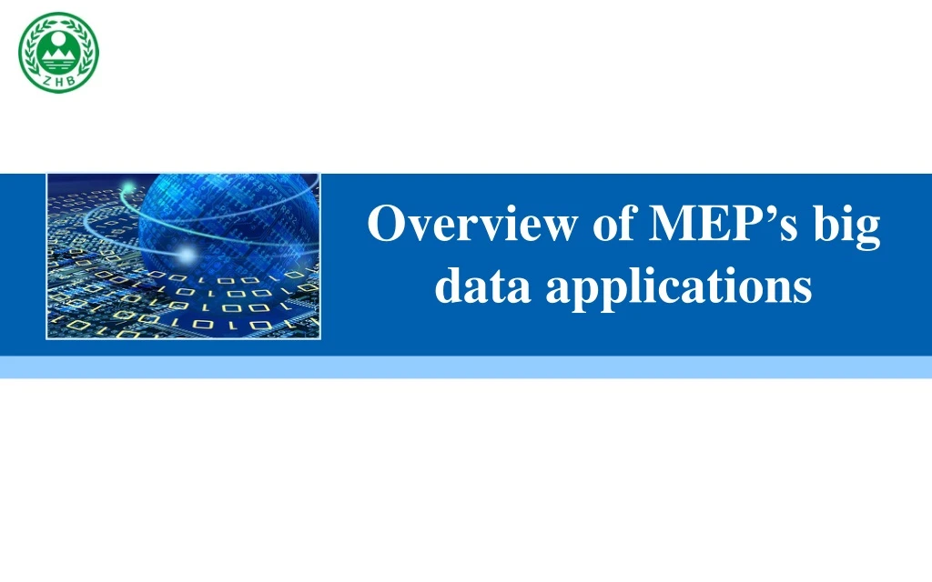 overview of mep s big data applications