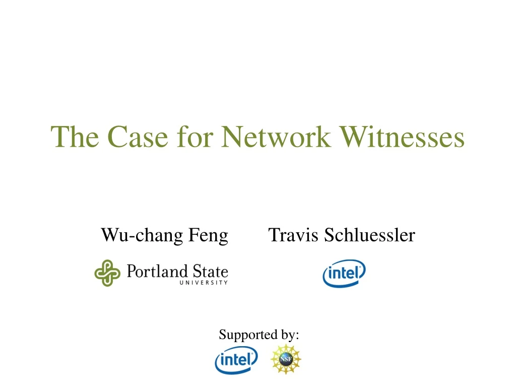 the case for network witnesses