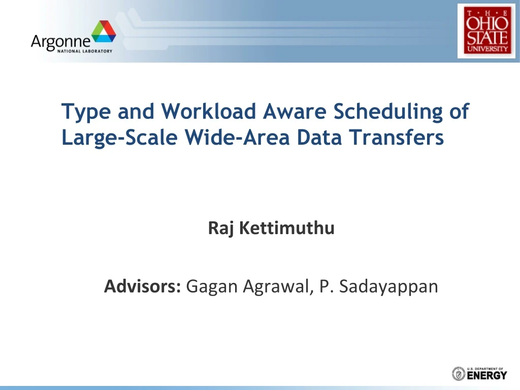 type and workload aware scheduling of large scale wide area data transfers