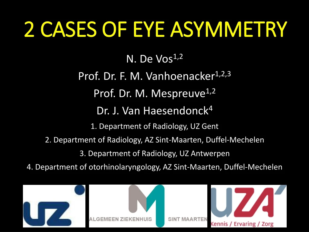 2 cases of eye asymmetry