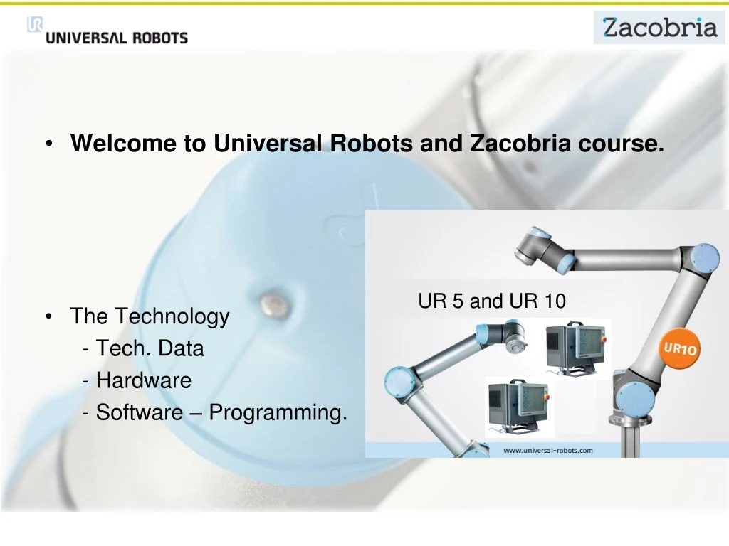 welcome to universal robots and zacobria course