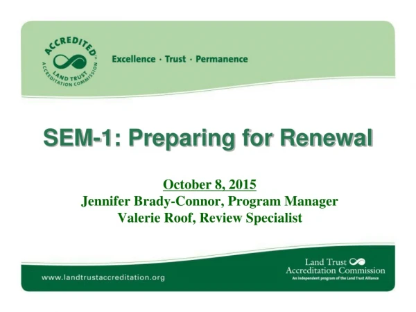 SEM-1: Preparing for Renewal
