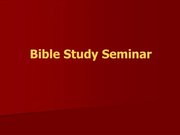 Bible Study  Seminar