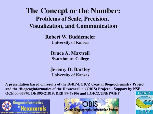 The Concept or the Number: Problems of Scale, Precision,  Visualization, and Communication