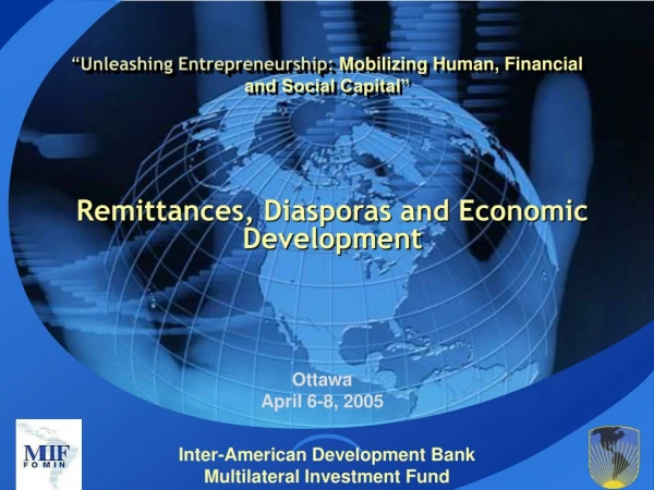 “ Unleashing Entrepreneurship:  Mobilizing Human, Financial and Social Capital”