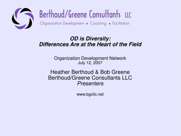 OD is Diversity:  Differences Are at the Heart of the Field Organization Development Network