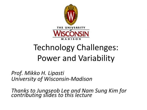 Technology Challenges:  Power and Variability