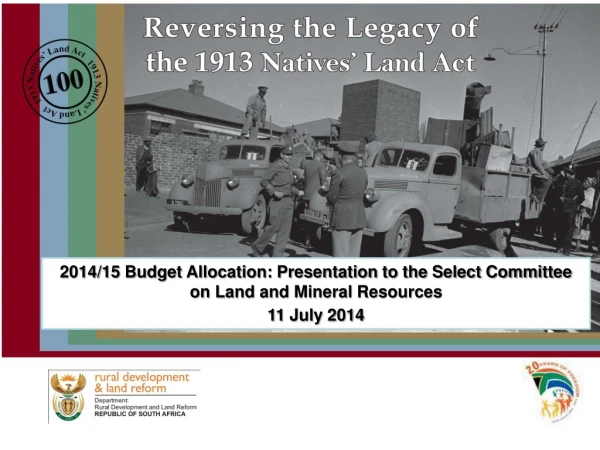 2014/15 Budget Allocation: Presentation to the Select Committee on Land and Mineral Resources
