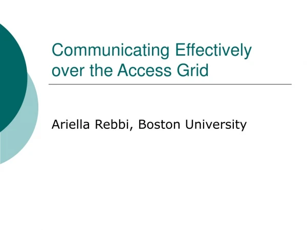 Communicating Effectively over the Access Grid