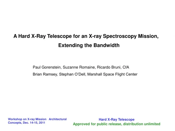 A Hard X-Ray Telescope for an X-ray Spectroscopy Mission, Extending the Bandwidth