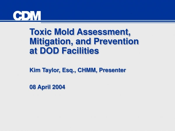 Toxic Mold Assessment, Mitigation, and Prevention at DOD Facilities
