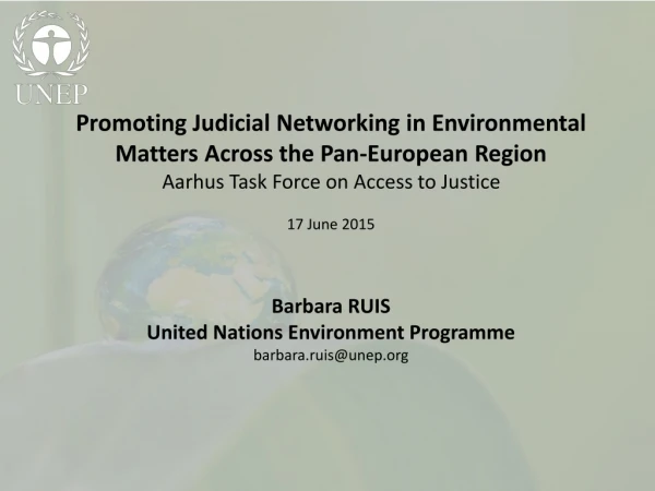 Promoting Judicial Networking in Environmental Matters Across the Pan-European Region