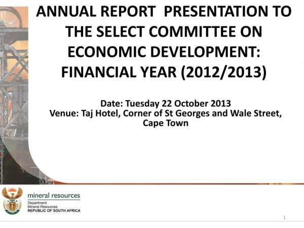 Date: Tuesday 22 October 2013  Venue:  Taj  Hotel, Corner of St Georges and Wale Street,