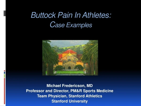 Buttock Pain In Athletes:  C ase Examples