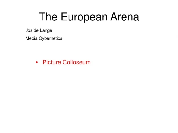 The European Arena