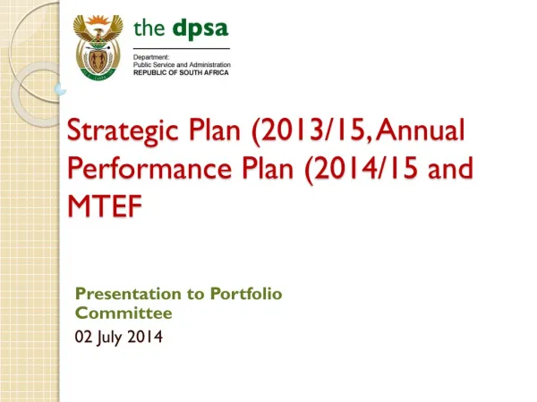 Strategic Plan (2013/15, Annual Performance Plan (2014/15 and MTEF