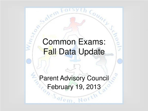 Common Exams: Fall Data Update