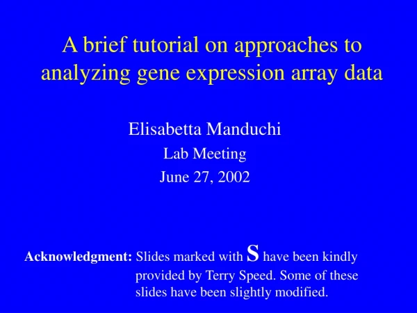 A brief tutorial on approaches to analyzing gene expression array data
