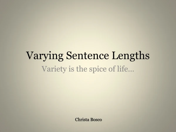 Varying Sentence Lengths