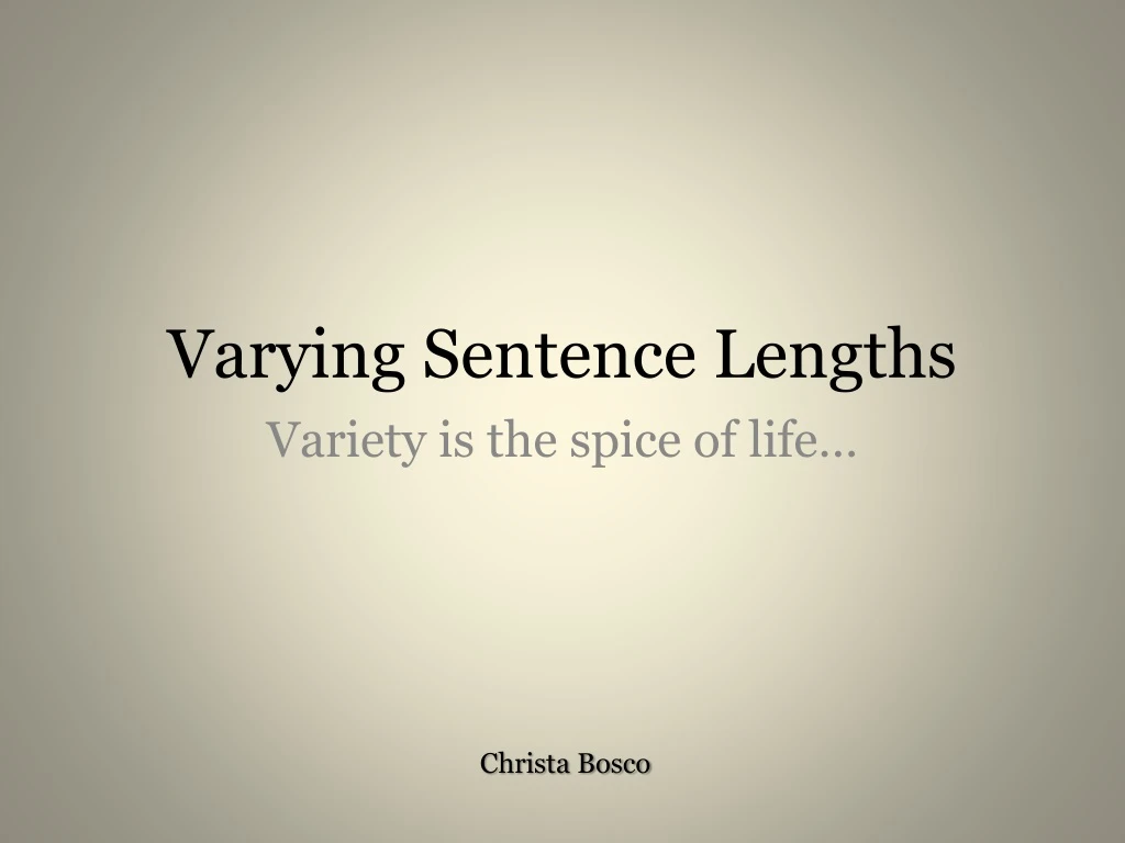 varying sentence lengths