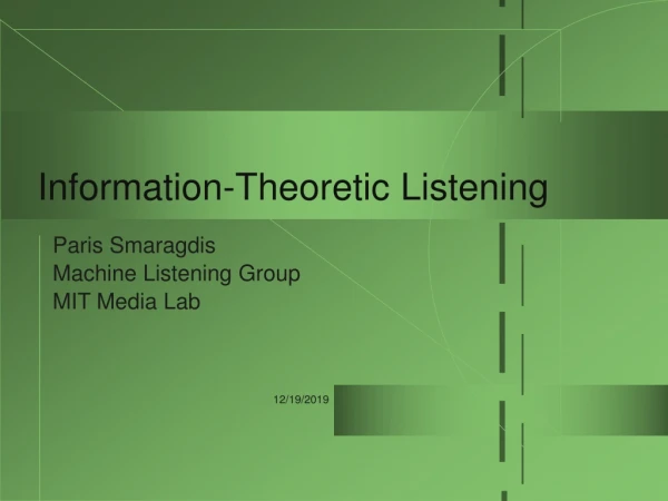 Information-Theoretic Listening