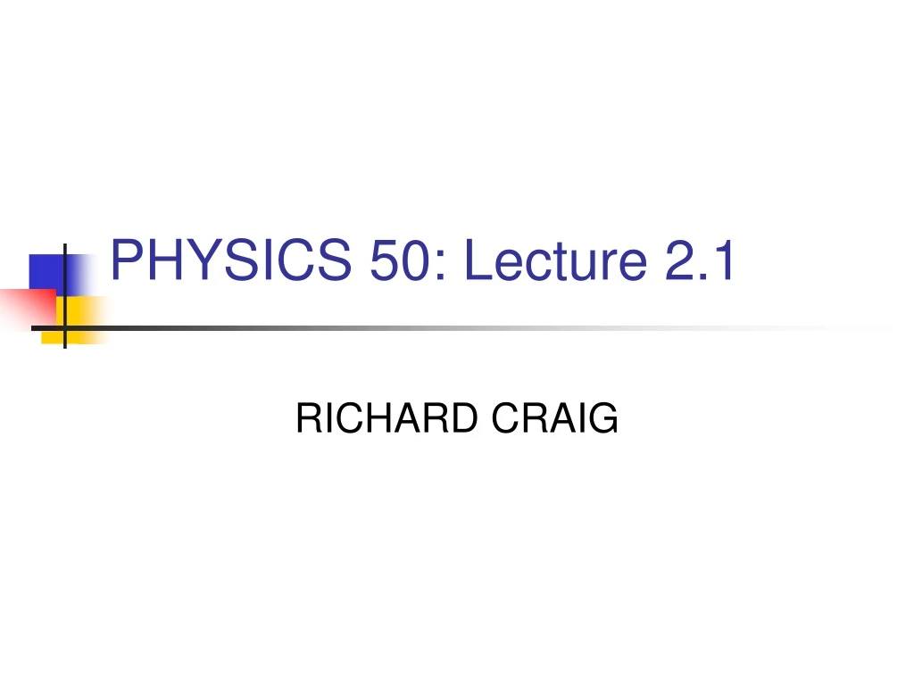 physics 50 lecture 2 1