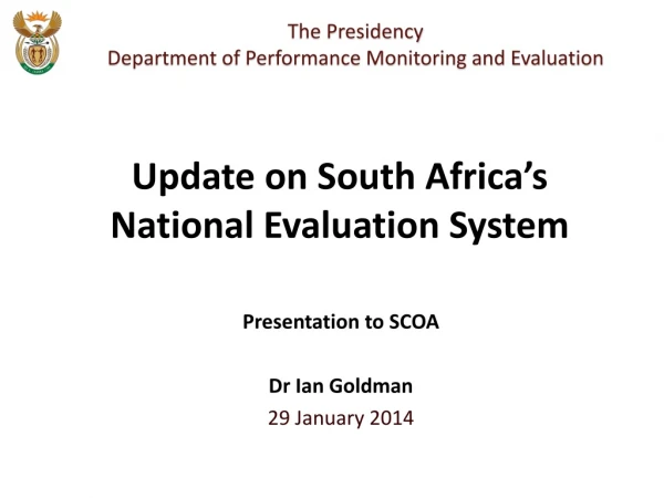 Presentation to SCOA Dr Ian Goldman 29 January 2014