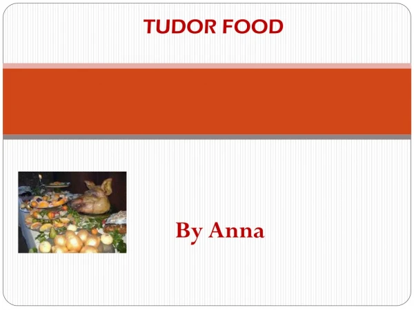 TUDOR FOOD