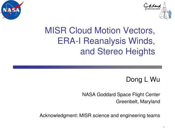MISR Cloud Motion Vectors, ERA-I Reanalysis Winds,  and Stereo Heights