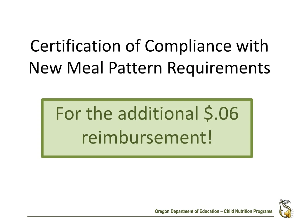 certification of compliance with new meal pattern requirements