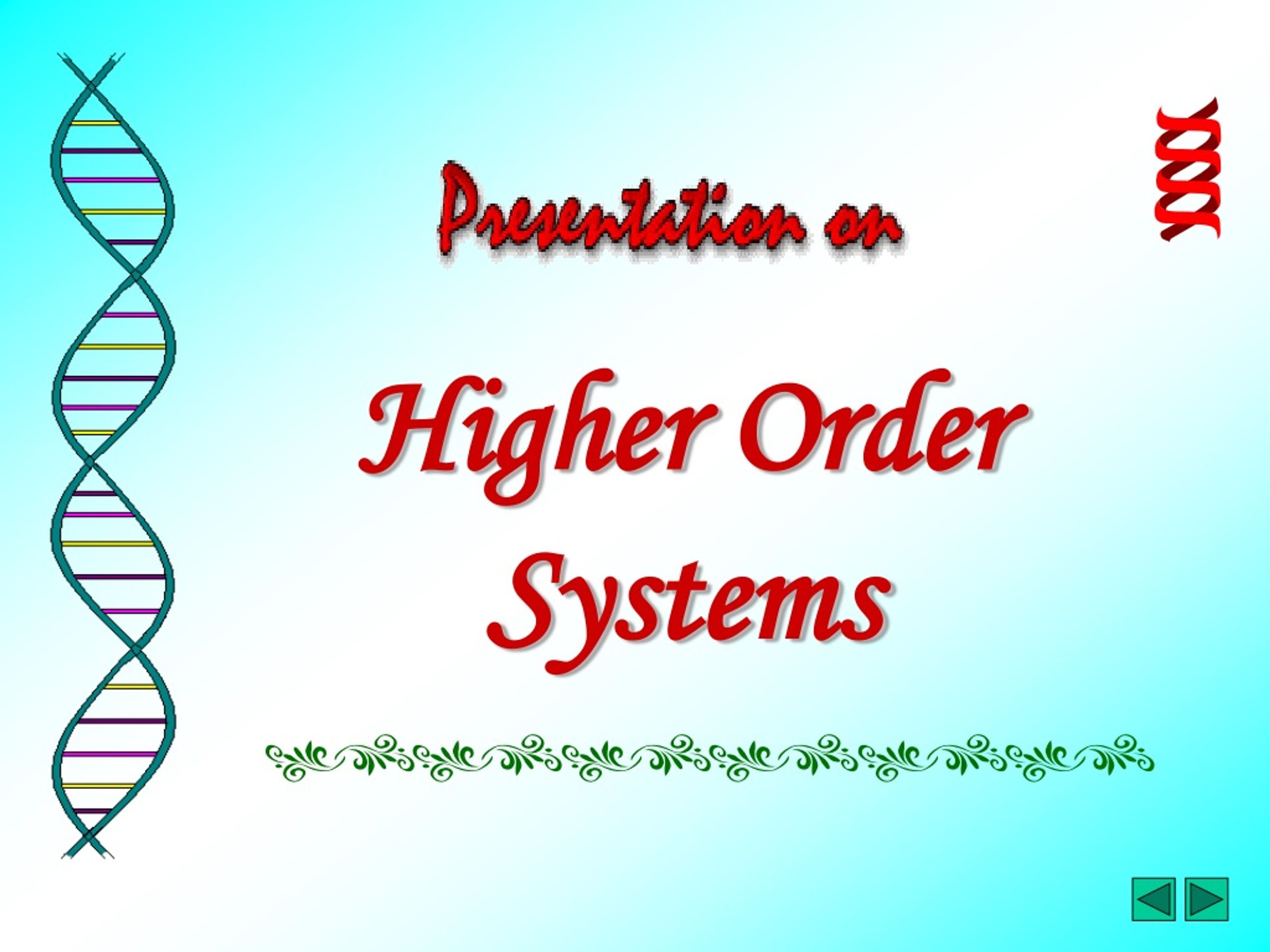 Higher Order Systems: Genetic and Molecular Pathways - slide 1