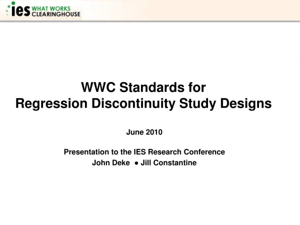 WWC Standards for  Regression Discontinuity Study Designs