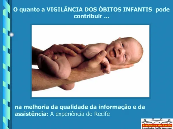 O quanto a VIGIL NCIA DOS BITOS INFANTIS pode contribuir ...