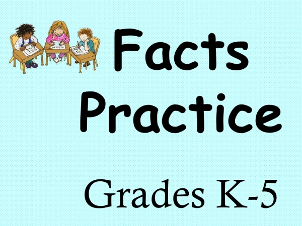 Facts Practice Grades K-5