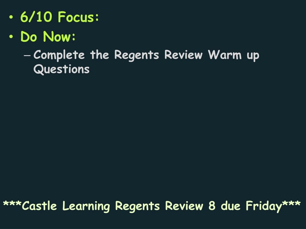 6 10 focus do now complete the regents review