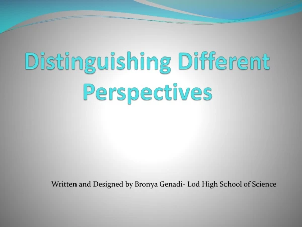 Distinguishing Different Perspectives