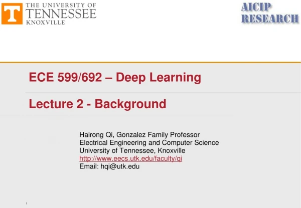 ECE 599/692 – Deep Learning Lecture  2  -  Background
