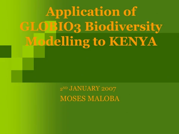 Application of GLOBIO3 Biodiversity Modelling to KENYA