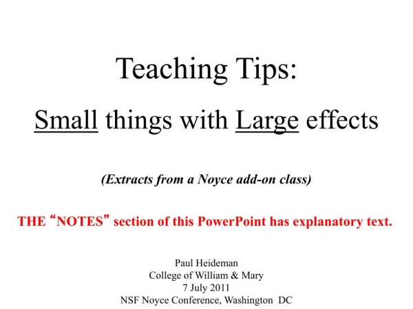 Teaching Tips: Small  things with  Large  effects (Extracts from a Noyce add-on class)