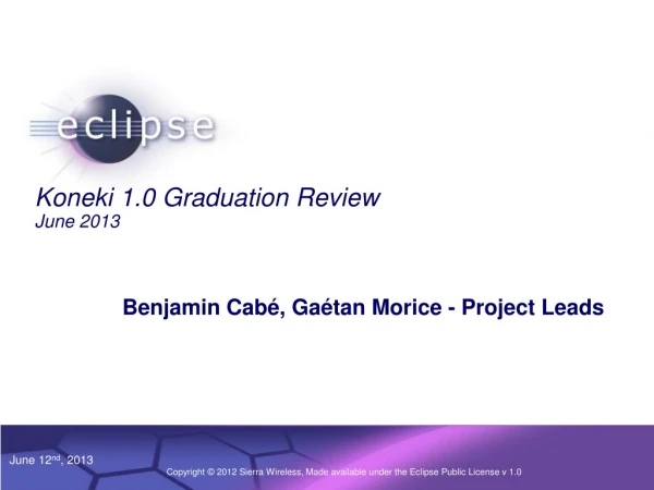 Koneki 1.0 Graduation Review June 2013