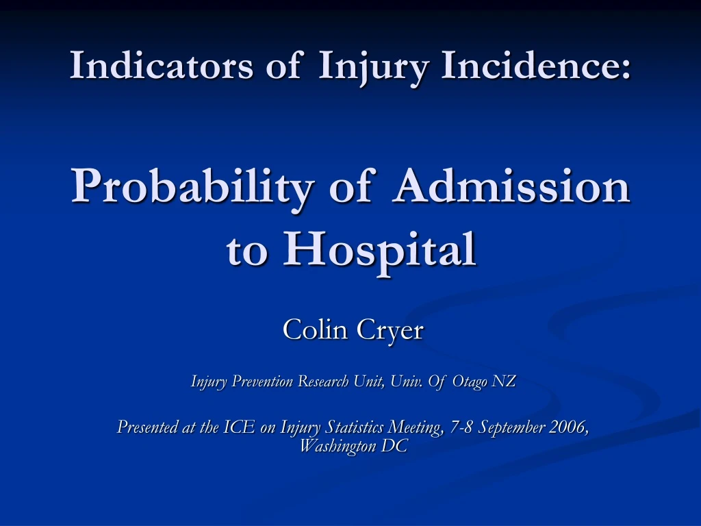 indicators of injury incidence probability of admission to hospital