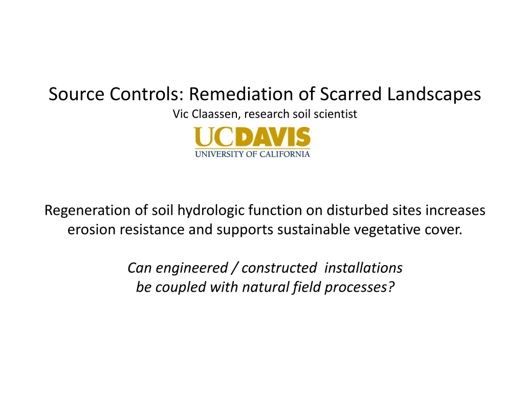 source controls remediation of scarred landscapes