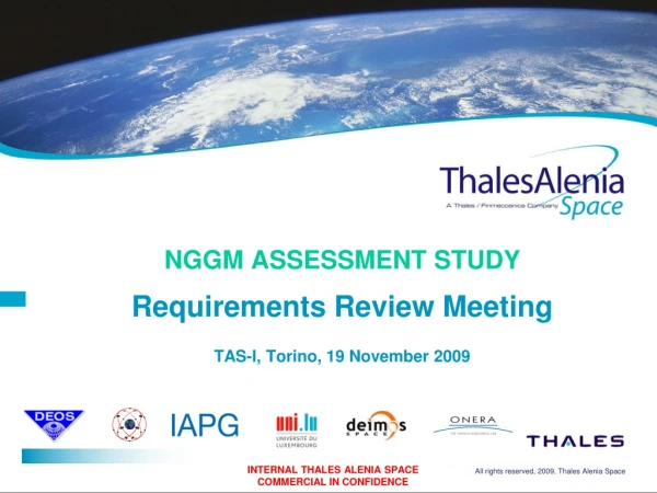 NGGM ASSESSMENT STUDY Requirements Review Meeting TAS-I, Torino, 19 November 2009