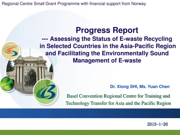 Progress Report ---  Assessing the Status of E-waste Recycling