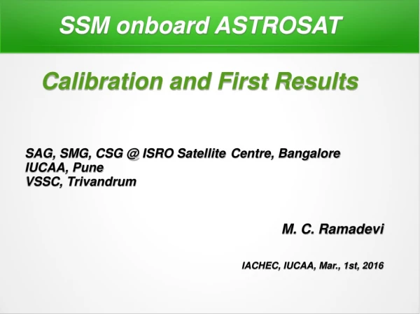 SSM onboard ASTROSAT Calibration and First Results