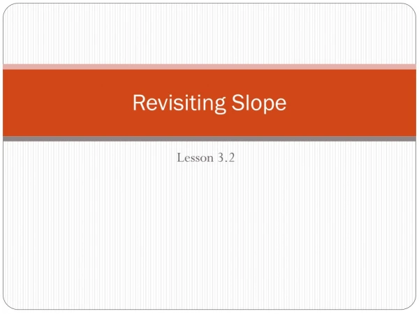 Revisiting Slope