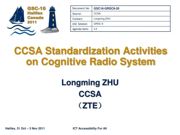 CCSA Standardization Activities on Cognitive Radio System