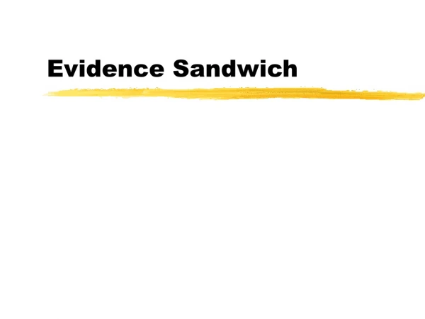 Evidence Sandwich