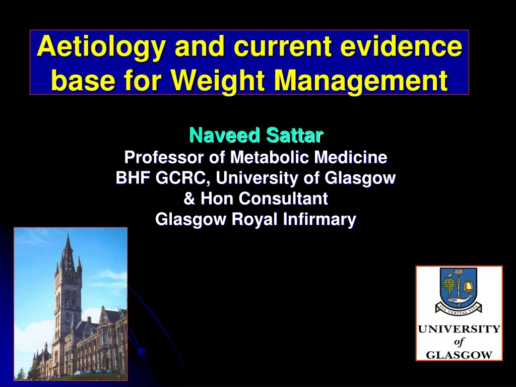 aetiology and current evidence base for weight management